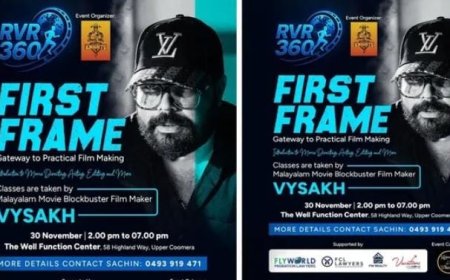 പ്രവാസിസിനിമ പ്രേമികൾക്കായി വൈശാഖിന്റെ 'ഫസ്റ്റ് ഫ്രെയിം': ആദ്യ ക്യാമ്പ് ഓസ്ട്രേലിയയിലെ ഗോൾഡ് കോസ്റ്റിൽ