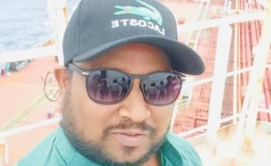 തലച്ചോറും ഹൃദയവും ശ്വാസകോശവുമില്ല; വെനിസ്വേലയിൽ മരിച്ച ഇന്ത്യൻ നാവികന്റെ മൃതദേഹത്തിൽ ആന്തരാവയവങ്ങളില്ല, അന്വേഷണം ആവശ്യപ്പെട്ട് കുടുംബം